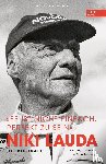 Lauda, Niki, Hamilton, Maurice - Niki Lauda "Es ist nicht einfach, perfekt zu sein"