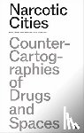  - Narcotic Cities