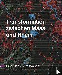  - Transformation zwischen Maas und Rhein