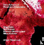 Basic, Grga, Brenner, Neil, Gomez-Luque, Mariano, Katsikis, Nikos - Data-Spheres of Planetary Urbanization