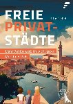 Gebel, Titus - Freie Privatstädte