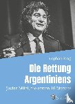 Stephan, Ring - Die Rettung Argentiniens