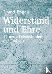 Engels, David - Widerstand und Ehre