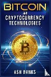Banks, Ash - Bitcoin and Cryptocurrency Technologies