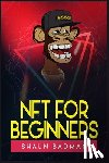 Badman, Shaun - Nft for Beginners
