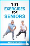McCoy, Nancy - 101 Exercises for Seniors