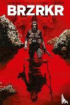 Reeves, Keanu, Kindt, Matt - BRZRKR 3