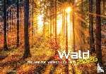 - Wald - Erholung für Mensch und Tier - 2026 - Kalender DIN A2