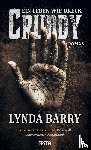 Barry, Lynda - Cruddy - Ein Leben wie Dreck
