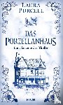 Purcell, Laura - Das Porzellanhaus