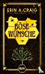 Craig, Erin A. - Böse Wünsche