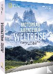 Höbenreich, Bettina, Koch, Helmut - Motorradabenteuer Weltreise