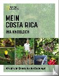 Knobloch, Ina - Mein Costa Rica