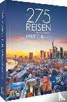 Bayer, Antje, Schattauer, Julia, Pinck, Axel, Karl, Roland F. - In 275 Reisen durch Deutschland