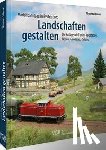 Mauer, Thomas - Modellbahnbau in Perfektion: Landschaften gestalten