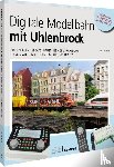 Möritz, Maik - Digitale Modellbahn mit Uhlenbrock