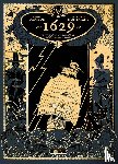 Dorison, Xavier - 1629, oder die erschreckende Geschichte der Schiffbrüchigen der Jakarta. Band 1