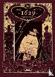 Dorison, Xavier - 1629, oder die erschreckende Geschichte der Schiffbrüchigen der Jakarta. Band 1 (limitierte Vorzugsausgabe)