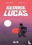 Hopman, Laurent - George Lucas: Der lange Weg zu Star Wars