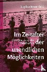 Rosenfeld, Sophia - Im Zeitalter der unendlichen Möglichkeiten