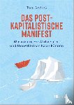 Andreß, Toni - Das postkapitalistische Manifest
