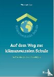 Stein, Christoph - Auf dem Weg zur klimaneutralen Schule