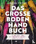 Frost, Jesse - Das große Boden-Handbuch