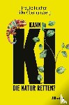 Fischer, Frauke, Oberhansberg, Hilke - Kann KI die Natur retten?