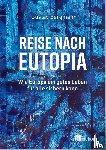 Bergmann, Gustav - Reise nach Eutopia