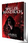 Achilli, Justin, Hodes, James Mendez, Khelil, Khaldoun, Liddick, Saskia - V5 Vampire - Die Maskerade: Spielerhandbuch