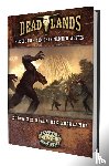 Lahey, Garett, Martinez, Sara, Reeves, Brian - Deadlands: The Weird West - Durch die Hölle des Hochlands