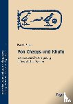 Breyer, Francis - Von Cheops und Khufu