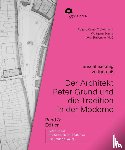  - Der Architekt Peter Grund und die Tradition in der Moderne