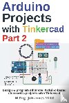 Wild, M Eng Johannes - Arduino Projects with Tinkercad Part 2