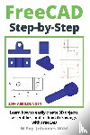 Wild, M. Eng. Johannes - FreeCAD | Step by Step