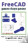 Wild, M. Eng. Johannes - FreeCAD | passo dopo passo