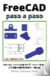 Wild, M. Eng. Johannes - FreeCAD | paso a paso