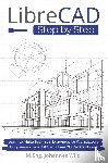Wild, M. Eng. Johannes - LibreCAD | Step by Step