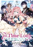 Amekawa, Touko - 7th Time Loop: The Villainess Enjoys a Carefree Life Married to Her Worst Enemy! (Light Novel), Doppelband 01 (deutsche Ausgabe)