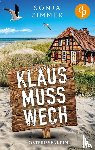 Zimmer, Sonja - Klaus muss wech | Der humorvolle Cosy Crime aus Ostfriesland