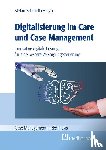  - Digitalisierung im Care und Case Management