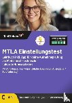 Wenk, Tom - MTLA Einstellungstest: Lehrbuch inkl. App für deine Aufnahmeprüfung als Medizinisch-technischer Laboratoriumsassistent Mit Aufgaben zu Fachwissen, Mathe, Logik usw! (Ausbildung / Berufseinstieg)