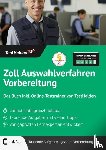Wenk, Tom - Zoll Auswahlverfahren Vorbereitung: Das Buch inkl. Online-Testtrainer von TestHelden