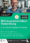 Wenk, Tom - BKA Auswahlverfahren Vorbereitung: Das Buch inkl. Online-Testtrainer von TestHelden