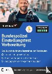 Wenk, Tom - Bundespolizei Einstellungstest Vorbereitung: Das Buch inkl. Online-Testtrainer von TestHelden