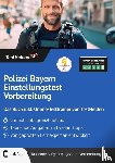 Wenk, Tom - Polizei Bayern Einstellungstest Vorbereitung: Das Buch inkl. Online-Testtrainer von TestHelden