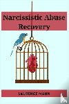 Mann, Laurence - NARCISSISTIC ABUSE RECOVERY