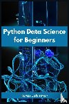 Johnston, Rufus - PYTHON DATA SCIENCE FOR BEGINNERS