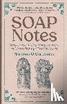 O'Callaghan, Frannie - SOAP Notes: Irreverent Confessions of a Veterinary Technician
