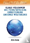 Volkamer, Klaus - Die Feinstoffliche Erweiterung unseres Weltbildes